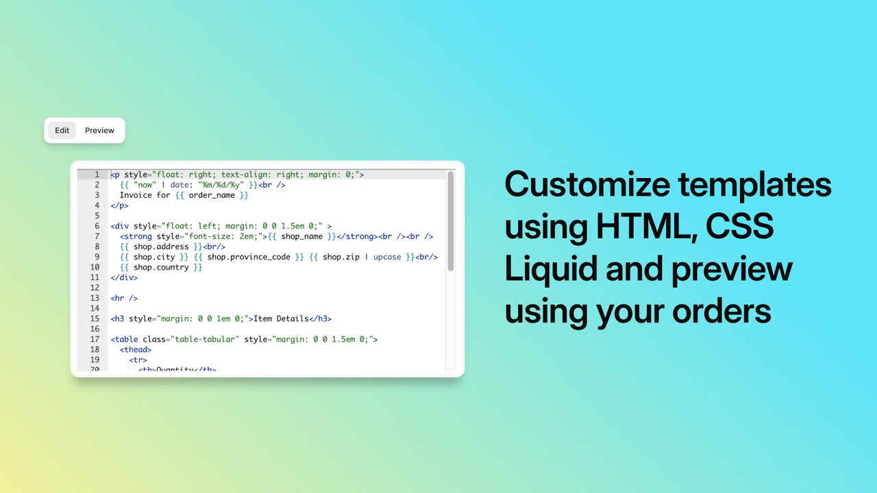 Customize templates with Liquid and preview using your orders