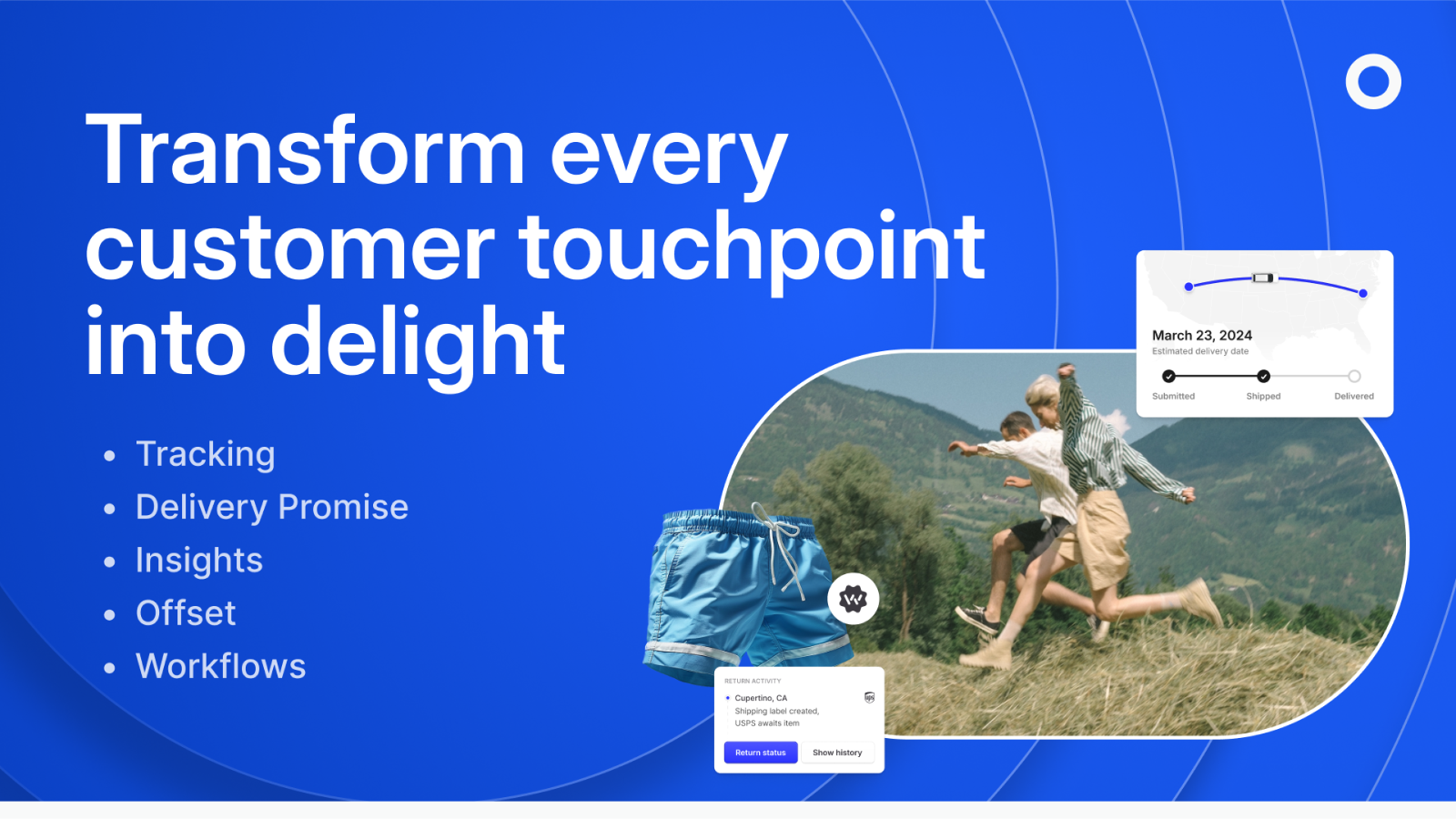 Transform customer touchpoints into delight