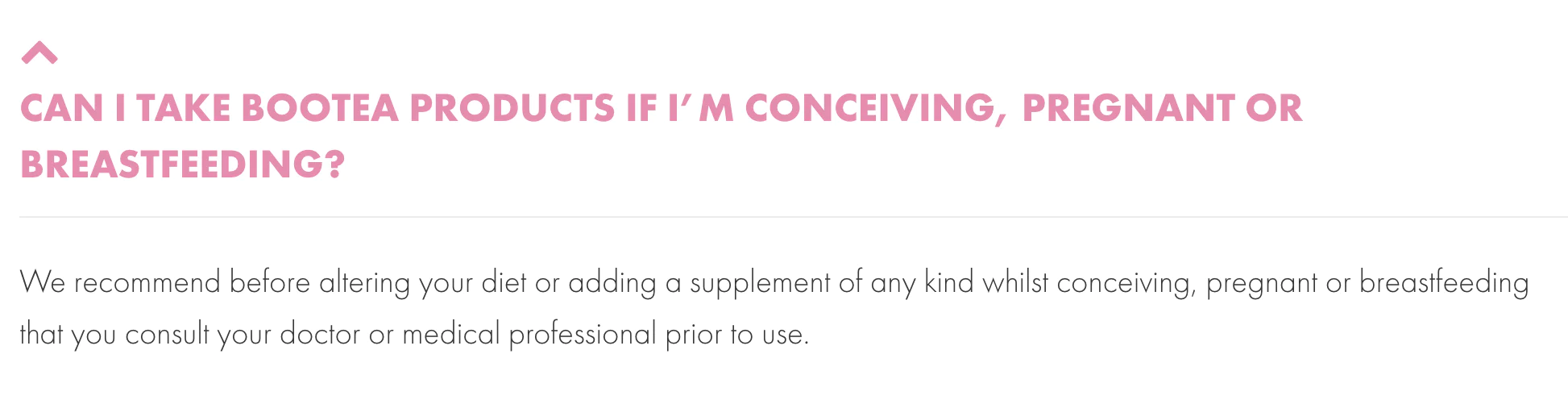 Bootea FAQ question: “can I take bootea products if I’m conceiving, pregnant or breastfeeding?”